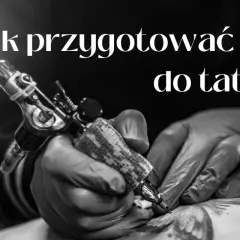 Skóra do tatuażu - Jak dbać o skórę przed i po tatuowaniu?