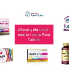 Niezbędne witaminy dla kobiet: najważniejsze składniki dla twojego zdrowia