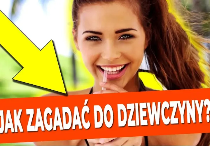 Jak zagadać do obcej dziewczyny: 10 skutecznych technik